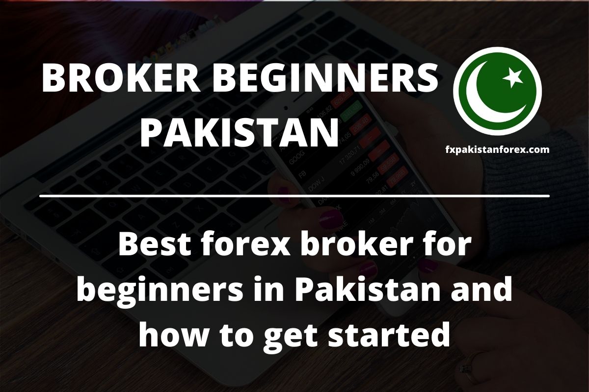 cover photo of the post best forex broker for beginners pakistan