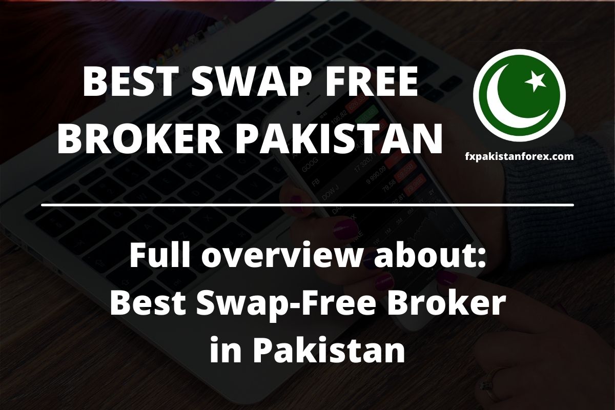 Forex Trading in Pakistan: Best Swap-Free Broker [2021]