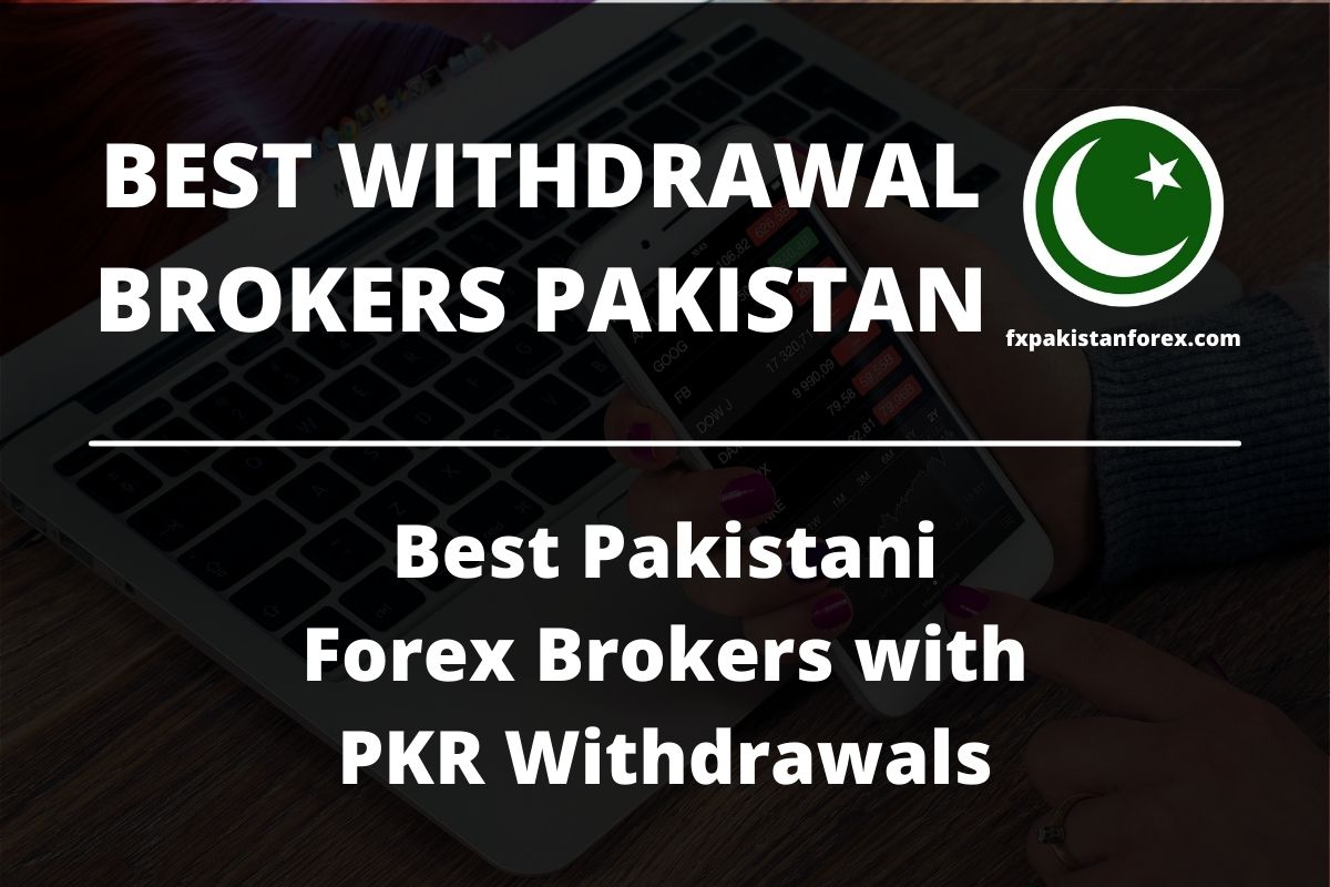 cover photo of the post best withdrawal forex brokers in pakistan