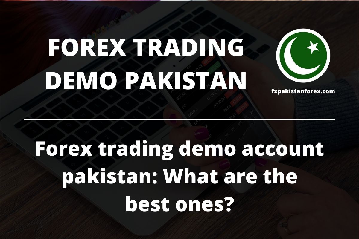 cover photo of the post forex trading demo account pakistan