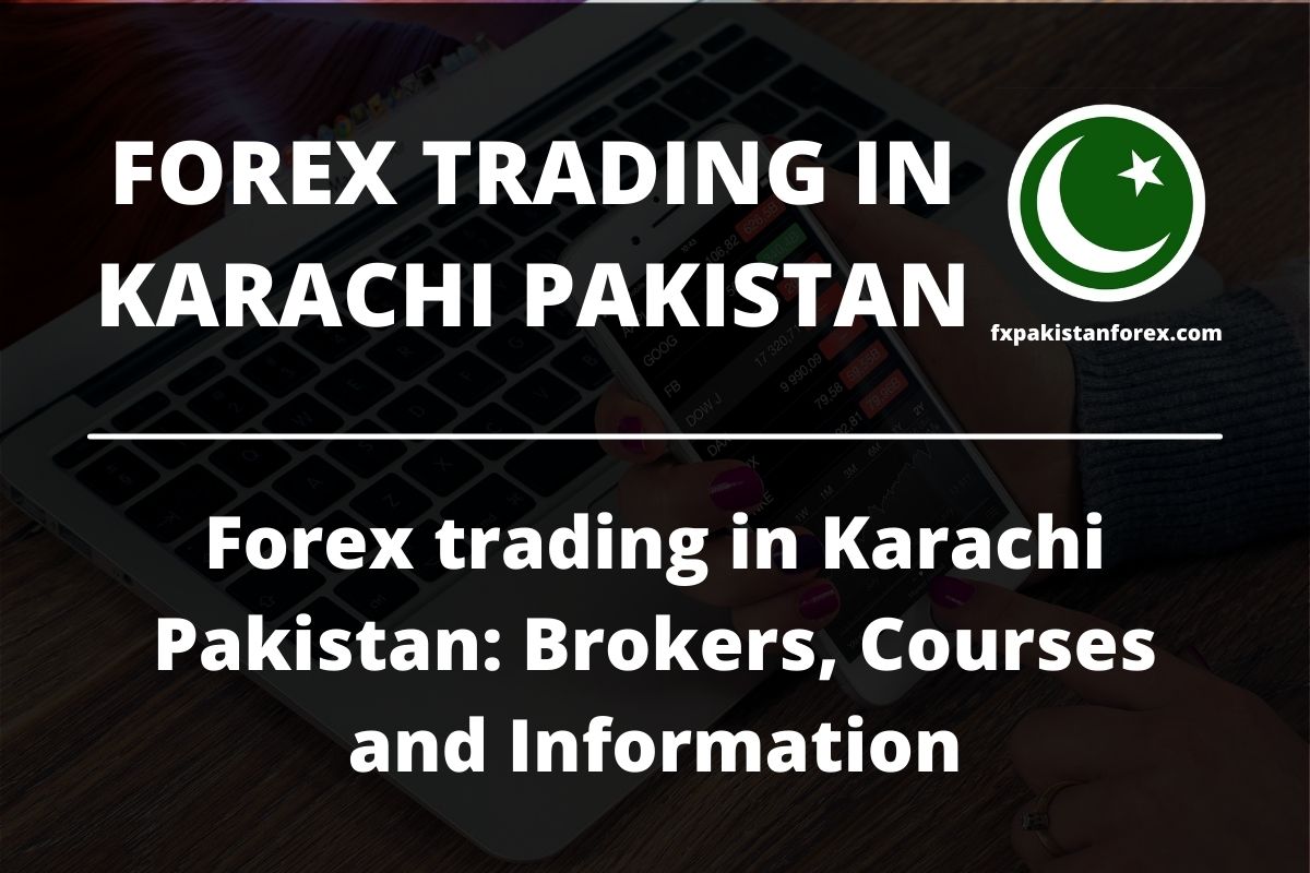 cover photo of the post forex trading in karachi pakistan