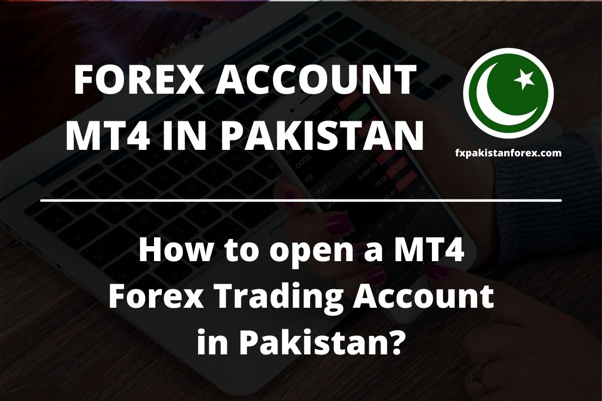 cover photo of the post how to make forex account on metatrader 4 in pakistan